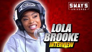 Lola Brooke Talks Hit Single “Don’t Play Wit It”, Singing To Arista and Freestyles | SWAY’S UNIVERSE