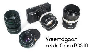 Vreemdgaan Met De Canon Eos M Kipon-Adapters
