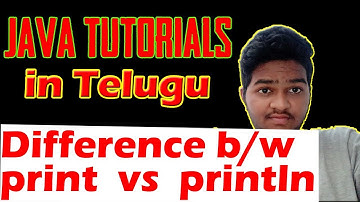 Java Tutorial In Telugu|Difference Between Print And Println In Java|print() vs println() in Java
