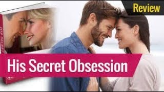 His Secret Obsession Review 2021 || His Secret Obsession PDF (James Bauer)