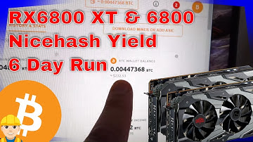 Radeon 6800xt & 6800 results on Nicehash for 6 days results