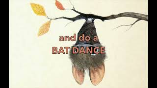 Bat Dance - Lyrics Video