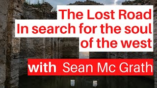 The Lost Road with Sean McGrath