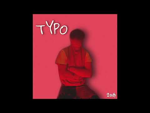 2ach - Typo (audio)