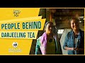 The Secrets Of Darjeeling Tea: A Fascinating Day With Its Makers! | Foodka Darjeeling | Dorje Teas