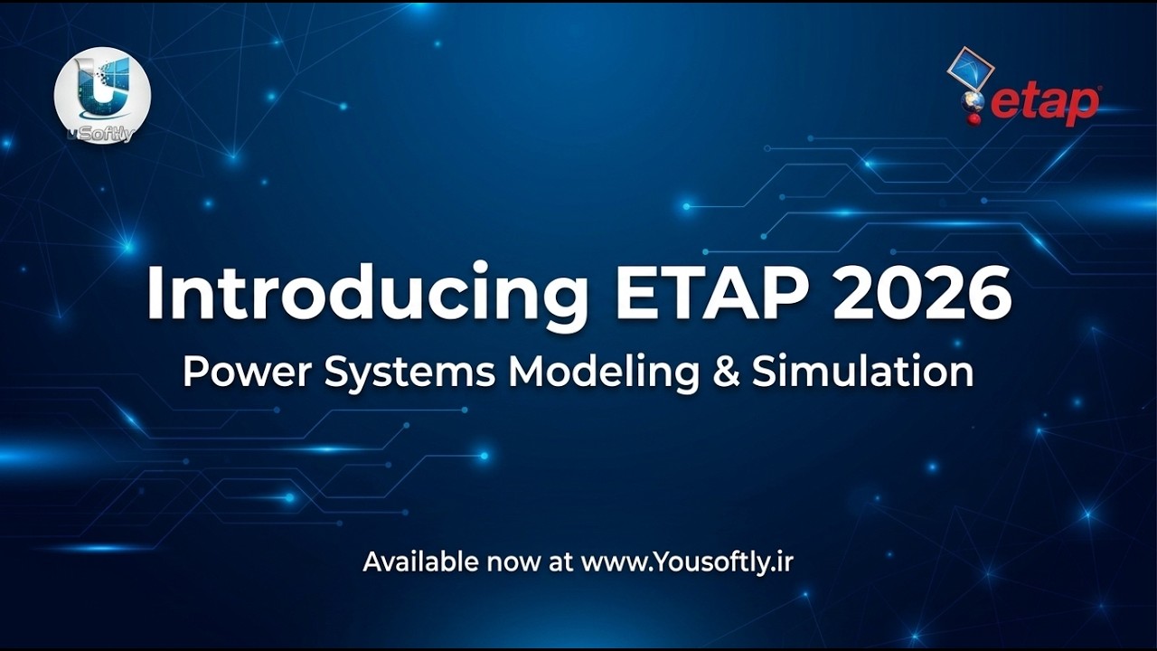 Introduction to ETAP 2026: Step-by-Step Tutorial for Beginners - YouTube
