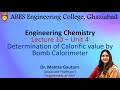 Lecture 10 (Unit 4) || Determination of Calorific value by Bomb Calorimeter || Engineering Chemistry