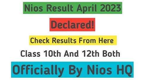 Nios Class 10th And 12th April 2023 Officially Results Declared Check Now Here👇#nios#niosresults2023