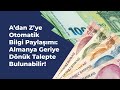 A’dan Z’ye Otomatik Bilgi Paylaşımı: Almanya Geriye Dönük Talepte Bulunabilir!