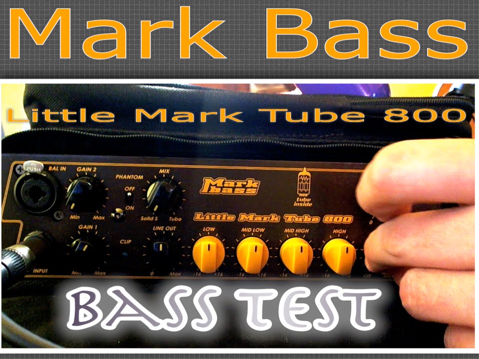 Mark Bass Tube 800 (Bass Test with Liuteria Costanzo)