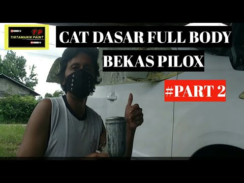 Cara cat  dasar full  body  mobil  bekas cat  pilox part 2 