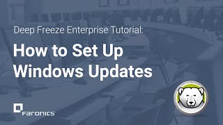 Deep Freeze Enterprise Tutorials: How to Set Up Windows Updates screenshot 5