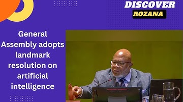 General Assembly adopts landmark resolution on artificial intelligence