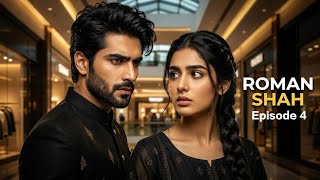 Roman Shah & Mishal Ki Kahani Episode 4 | Shopping Mall Mein Naya Raaz | Pakistani Drama