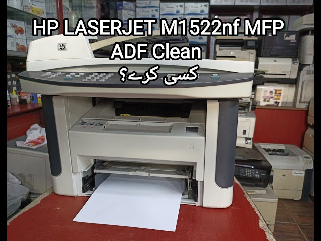 How to ADF clean HP Laserjet M1522nf mfp (M127,M1536,M225,M227) I INK TEC  PRINTERS I PRINTERS - YouTube