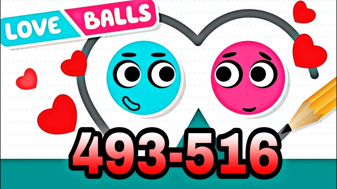 Love balls - Levels 493-516 3 estrellas Gameplay