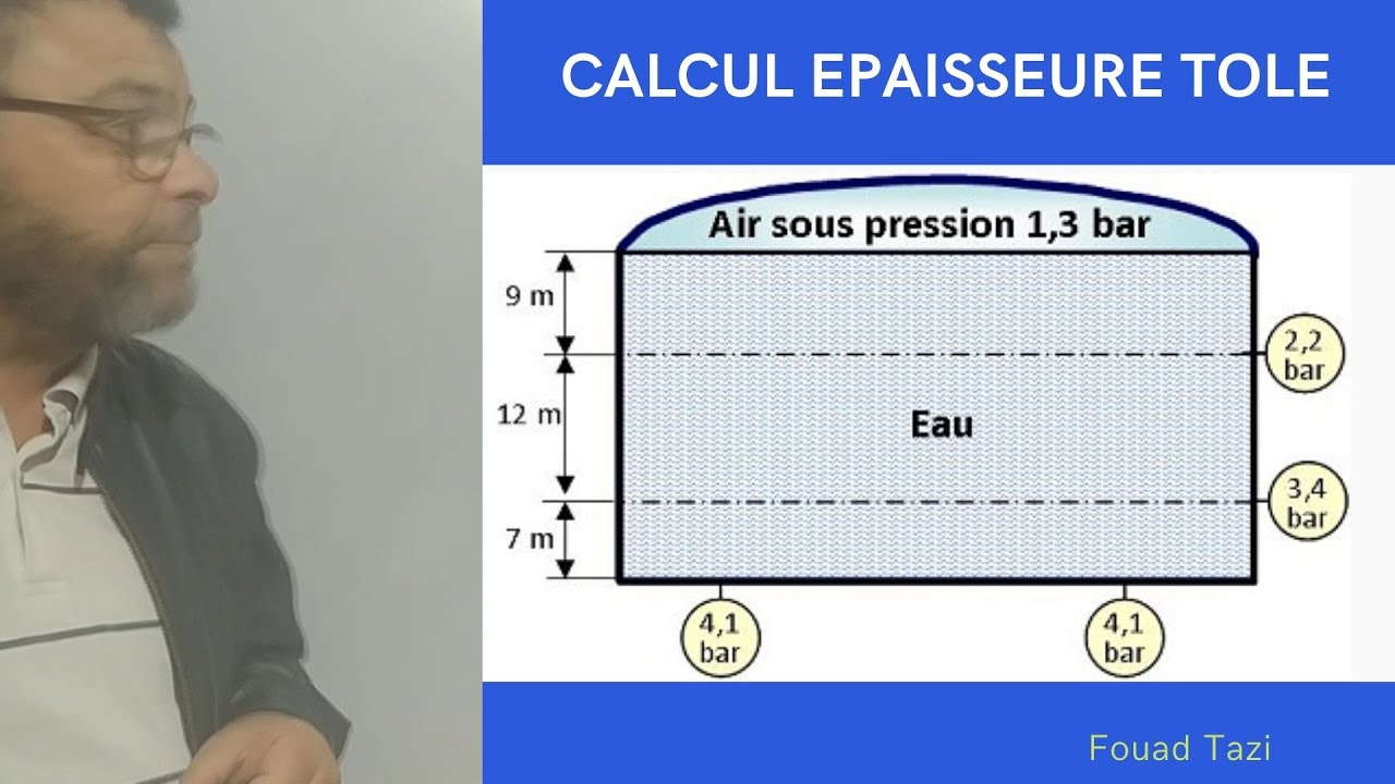 Video N°126 COMMENT CALCULER L'EPAISSEUR DE LA TOLE D'UN RESERVOIR