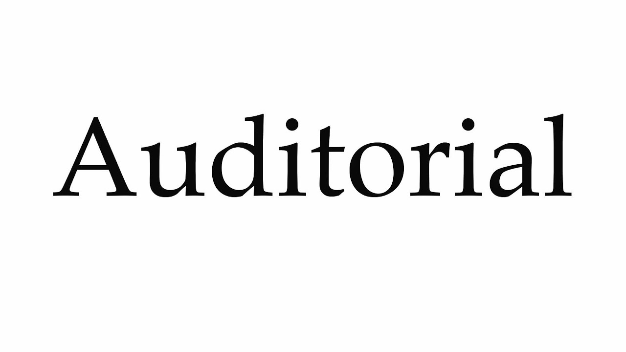 How to Pronounce Auditorial