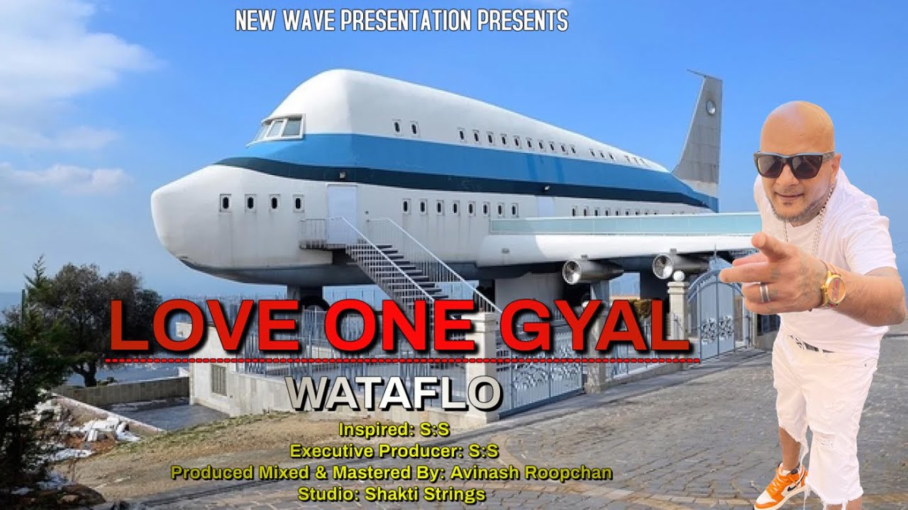 Wataflo - Love One Gyal (2022 Chutney Soca)