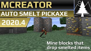 MCreator: How to make a Auto Smelt Pickaxe | 2020.4