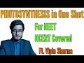 Best One Shot on Photosynthesis Chapter for NEET 2020 by Vipin Sharma