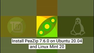 How to Install PeaZip 7.6.0 on Ubuntu 20.04 and Linux Mint 20 Wealth