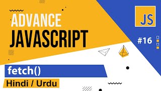 Advance JavaScript - Fetch API Tutorial in Hindi / Urdu screenshot 4
