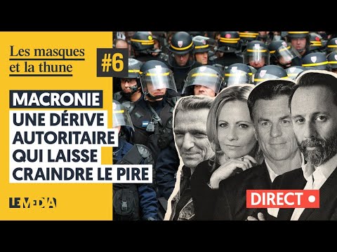 MACRONIE : UNE DÉRIVE AUTORITAIRE QUI LAISSE CRAINDRE LE PIRE