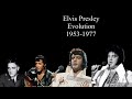 The Evolution of Elvis Presley (1953-1977)