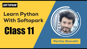 Python Programming Course for Beginners in Bangla [] Softopark [] Batch 01 [] Class 11