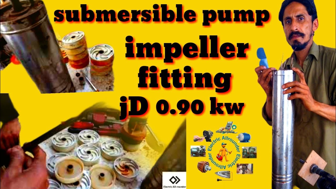 How to repair submersible pump impeller 0.90 | Impeller ko kholne aur jodne Ka Tarika