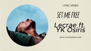    Set Me Free By Lecrae Featuring Yk Osiris