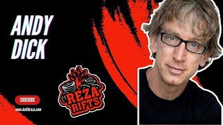 Andy Dick - Reza Rifts Podcast