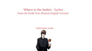 Death Note Musical - Where is the Justice Lyrics Profile