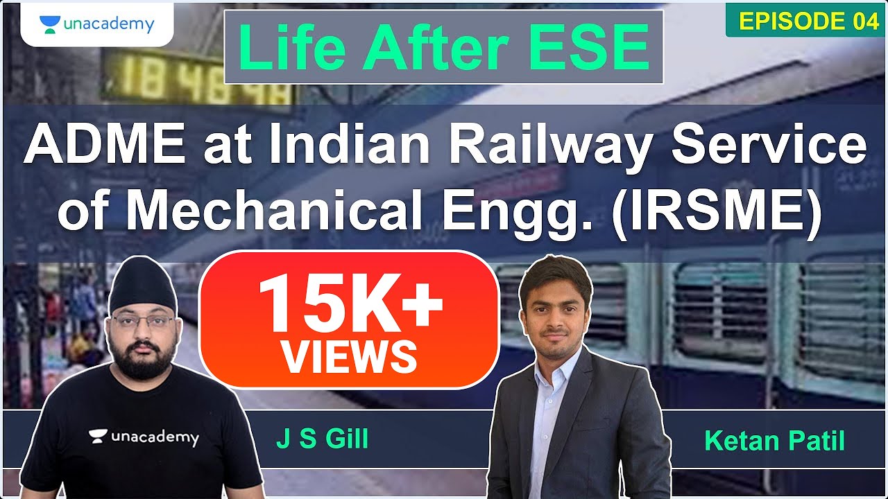 Life After ESE ADME at Indian Railway Service of Mechanical Engg Life After ESE ADME at Indian Railway Service of Mechanical Engg