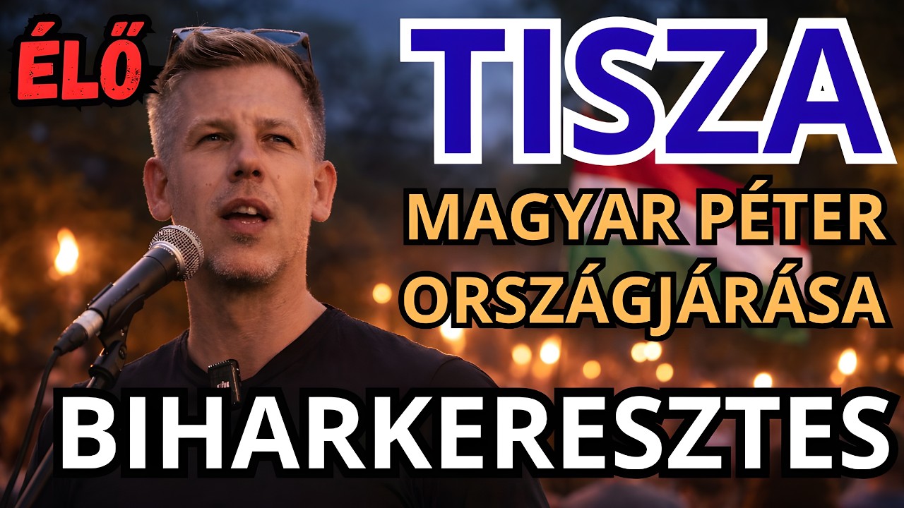 Magyar Péter országjárása - BIHARKERESZTES - ÉLŐ KÖZVETÍTÉS - TISZA  #tiszapárt #magyarpeter