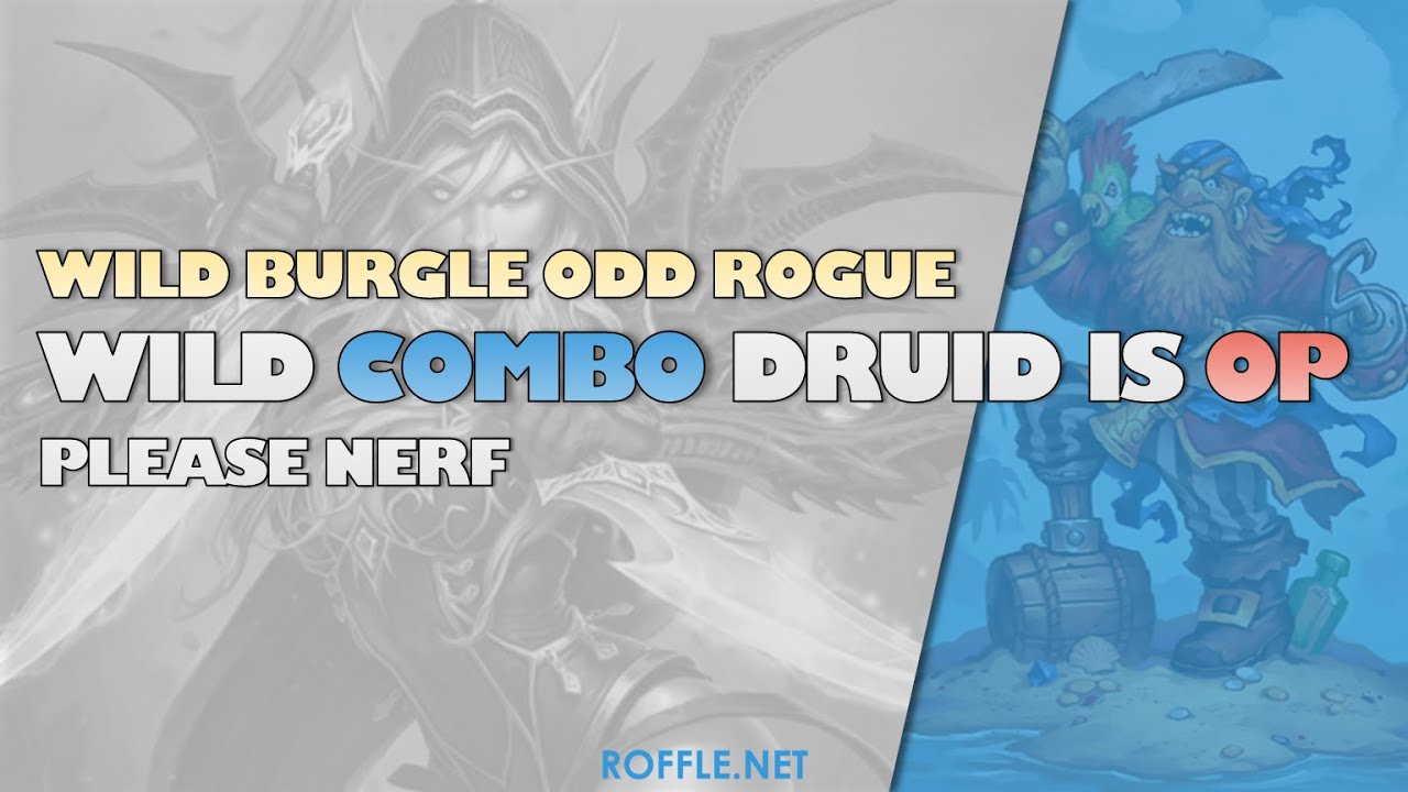 Hearthstone | Wild Combo Druid is OP | Wild Burgle Odd Rogue
