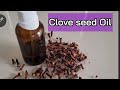 How To Make Clove Oil for Skin ,Hair & Treatment of Toothache/Benefits of Clove Oil