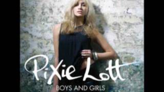 Pixie Lott - Boys and girls