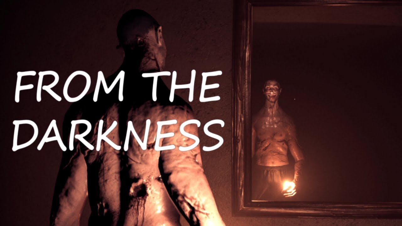 SCARIEST GAME I'VE PLAYED!!! From The Darkness YouTube