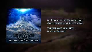 Scars of the Homeworld (Aeon Bridge cover) - THOUSAND SUN SKY | Audio Video