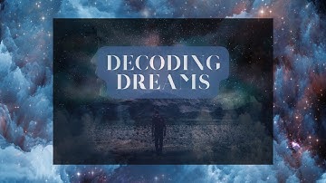 Decoding Dreams: An Exciting Journey into Dream Interpretation #dreams #dreaminterpretation #sleep