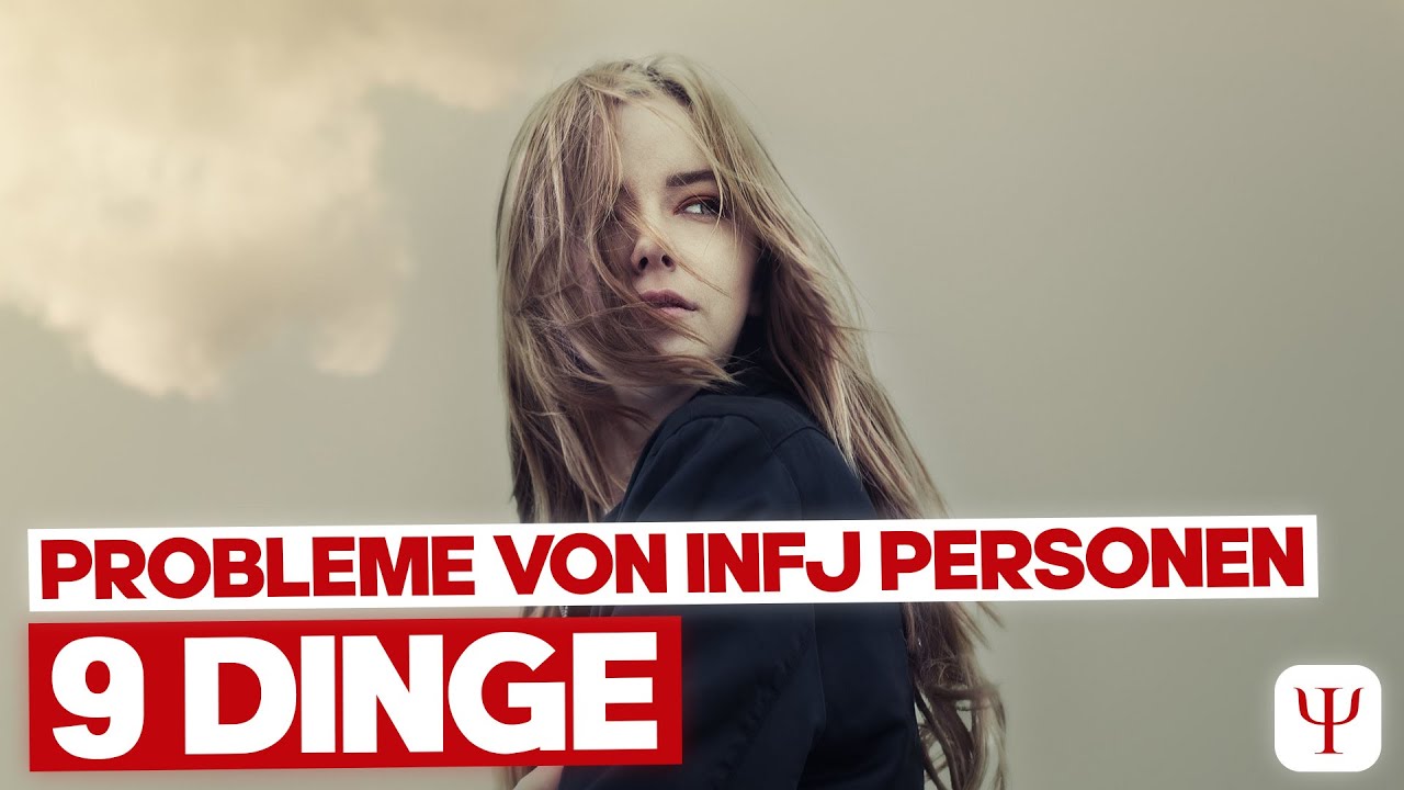 9 Probleme, mit denen INFJ häufig zu kämpfen haben! Kennst du das auch?