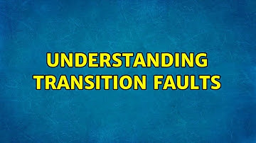 Understanding Transition faults