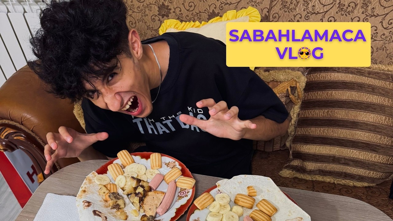 Sabahlamaca Vlog Avqust 2025 İlkin Feyziyev