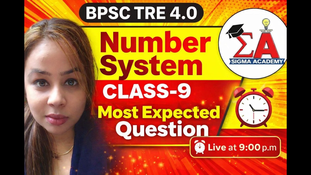 BPSC TRE 4.0 | Class 09 | Number System Top Questions | Sure Shot for Teaching Exams | Sigma Academy