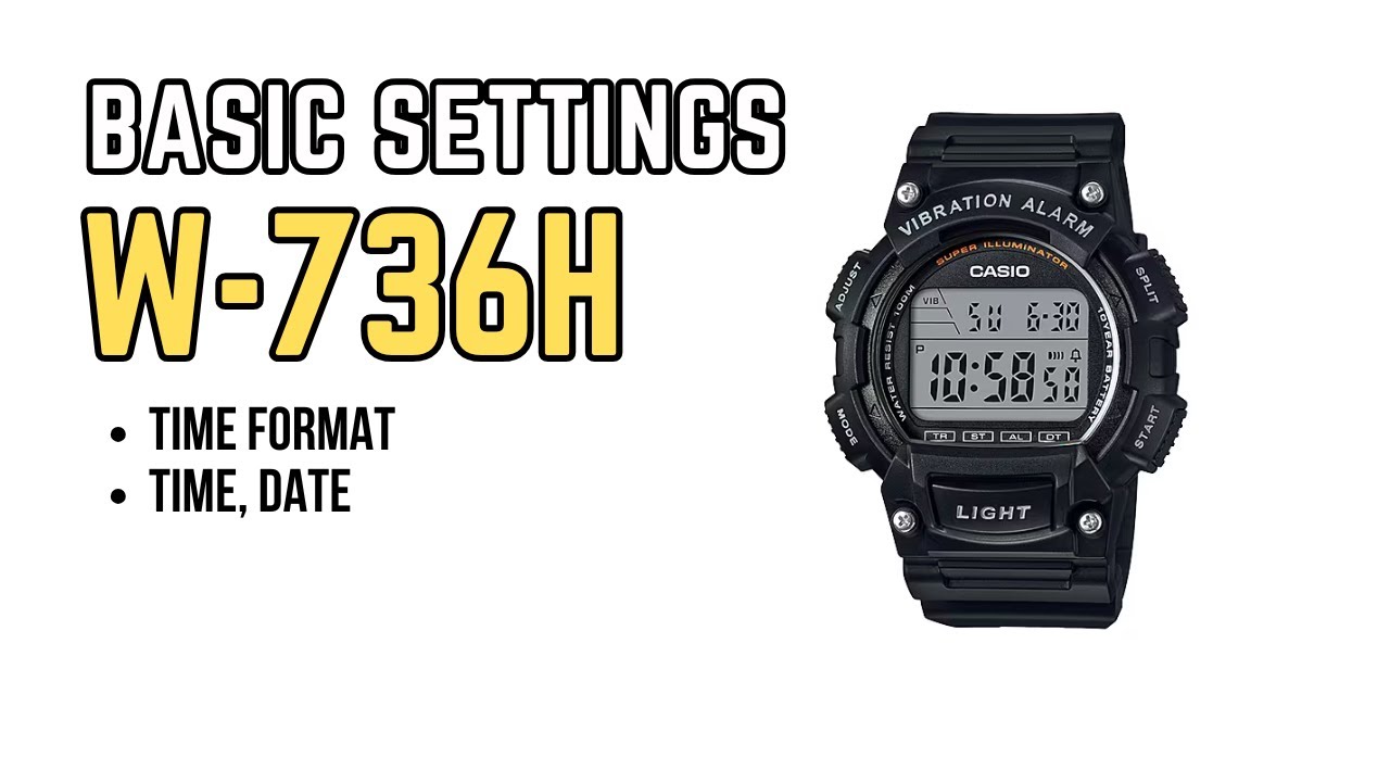 Casio W736 Basic Setting - Quick Tutorial, How to set time, date, format W-736H W736