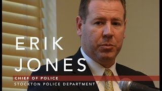 Eric Jones, Chief of Police, Stockton Police Department