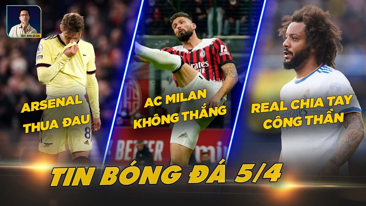 TIN BÓNG ĐÁ 5/4: ARSENAL THUA ĐAU CRYSTAL, AC MILAN KHÔNG THẮNG, REAL MADRID CHIA TAY CÔNG THẦN