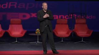 TEDxGrandRapids - Michael Strong - Innovate: Experience